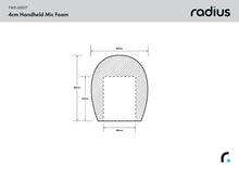 Load image into Gallery viewer, Radius Windshields - Handheld Mic Foam Windscreen, 4.0cm x 55mm Hole (FWS-00117)
